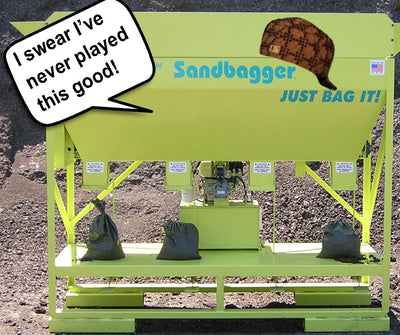 4 Things You've Heard From Your Local Sandbagger